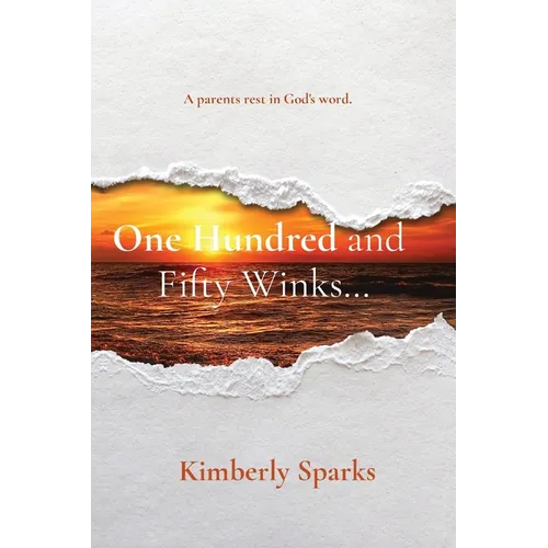 One Hundred and Fifty Winks... - Paperback