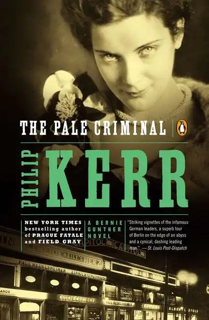 The Pale Criminal: A Bernie Gunther Novel - Paperback
