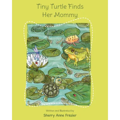 Tiny Turtle Finds Her Mommy - Paperback