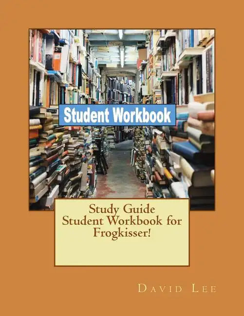 Study Guide Student Workbook for Frogkisser! - Paperback