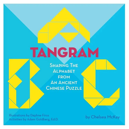 A Tangram ABC: Shaping the Alphabet from an Ancient Chinese Puzzle - Paperback