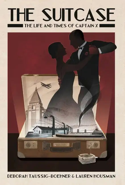 The Suitcase: The Life and Times of Captain X - Hardcover