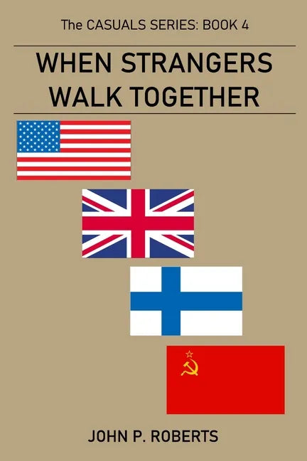 When Strangers Walk Together: The Casuals Series Book 4 - Paperback