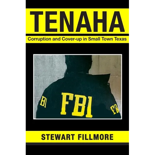 Tenaha: Corruption and Cover-up in Small Town Texas - Paperback