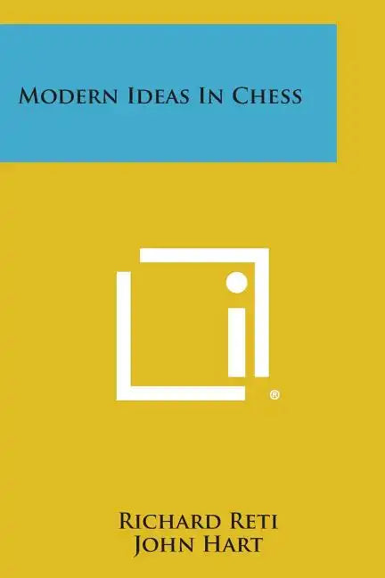 Modern Ideas in Chess - Paperback