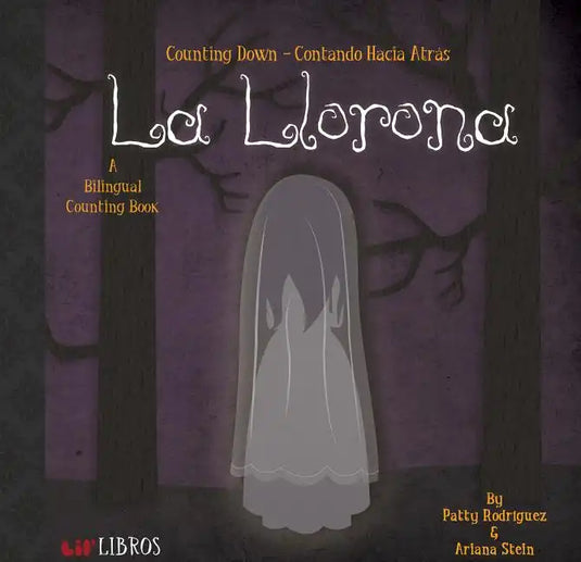 La Llorona: Counting Down / Contando Hacia Átras: A Bilingual Counting Book - Board Book