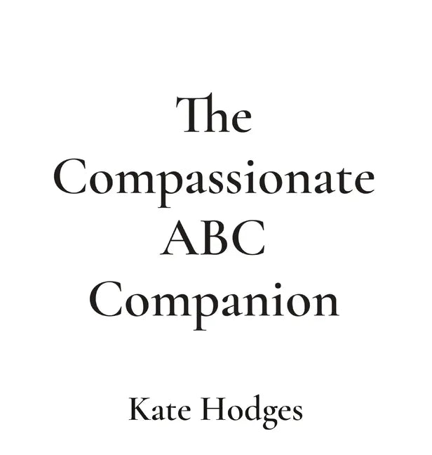 The Compassionate ABC Companion - Hardcover