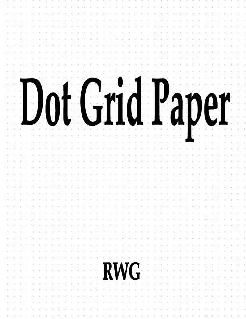 Dot Grid Paper: 50 Pages 8.5
