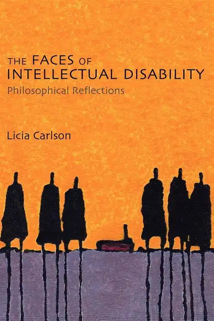 The Faces of Intellectual Disability: Philosophical Reflections - Paperback