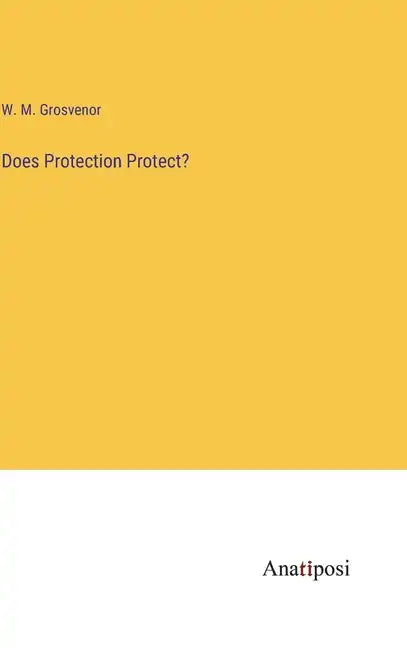 Does Protection Protect? - Hardcover
