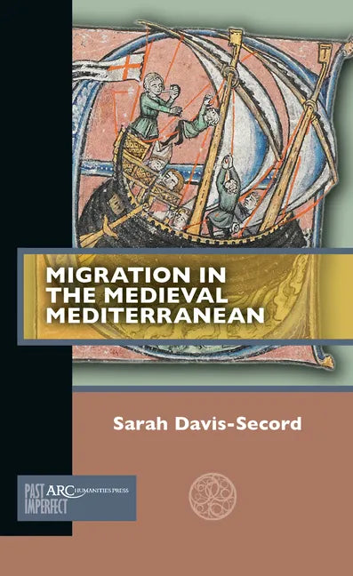Migration in the Medieval Mediterranean - Paperback