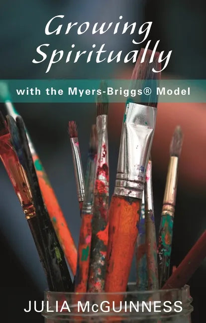 Growing Spiritually with the Myers-Briggs Model - Paperback