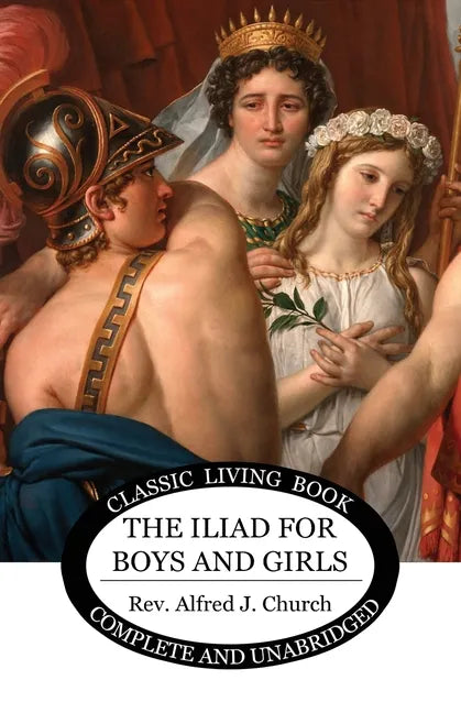 The Iliad for Boys and Girls - Paperback