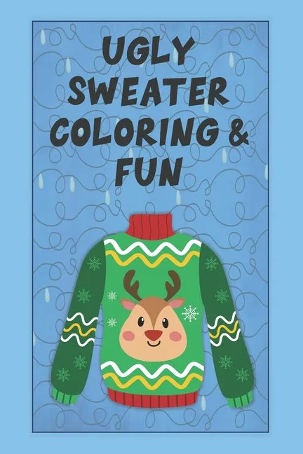 Ugly Sweater Coloring & Fun - Paperback