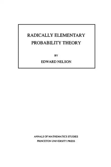 Radically Elementary Probability Theory - Paperback