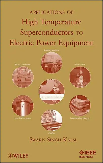 Applications of High Temperature Superconductors to Electric Power Equipment - Hardcover