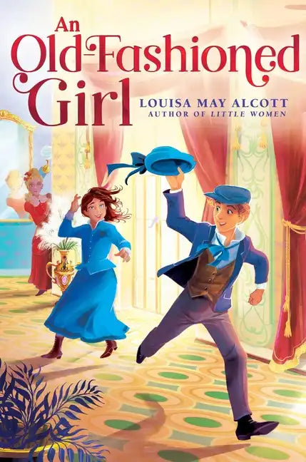 An Old-Fashioned Girl - Hardcover