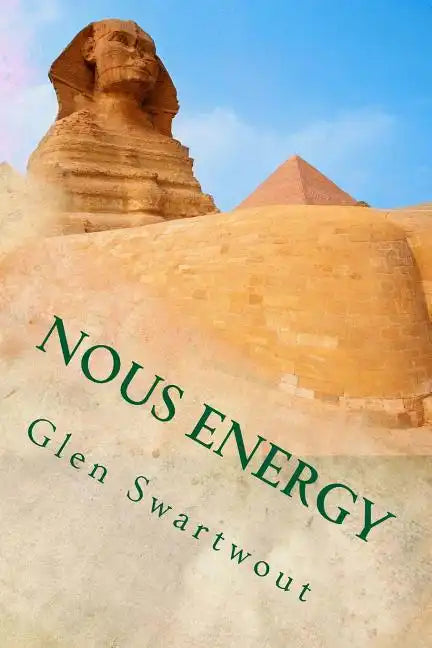 Nous Energy: Healing Power of the Pyramids - Paperback