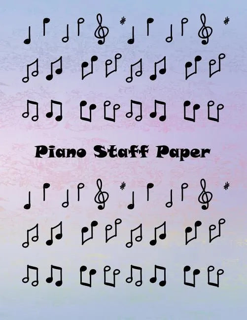 Piano Staff Paper: Treble Clef And Bass Clef Empty 12 Staff, Piano Manuscript Pape - Paperback