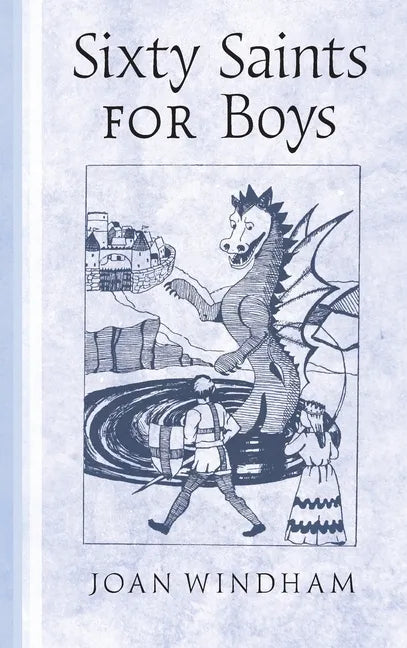 Sixty Saints for Boys - Hardcover