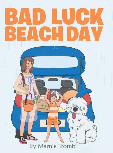 Bad Luck Beach Day - Hardcover