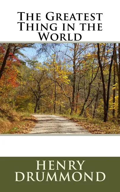 The Greatest Thing in the World - Paperback