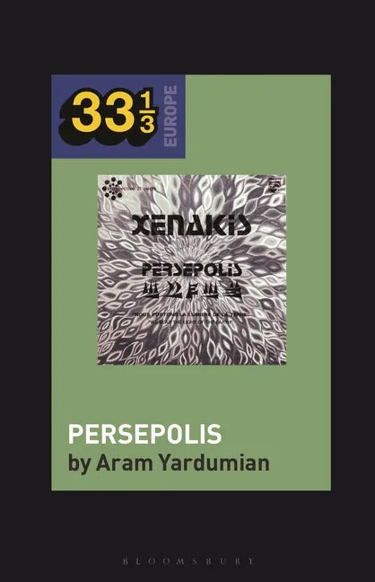 Iannis Xenakis's Persepolis - Hardcover
