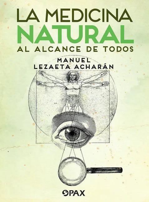 La Medicina Natural Al Alcance de Todos - Paperback