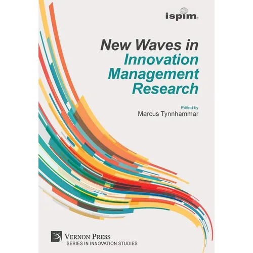 New Waves in Innovation Management Research (ISPIM Insights) - Hardcover