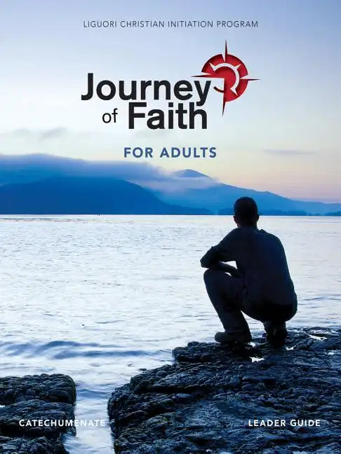 Journey of Faith for Adults, Catecumenate Leader Guide - Spiral