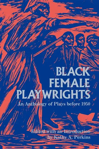 Black Female Playwrights - Paperback