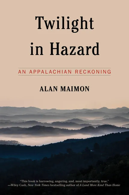 Twilight in Hazard: An Appalachian Reckoning - Paperback