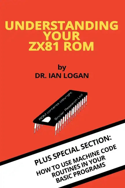 Understanding Your ZX81 ROM - Paperback