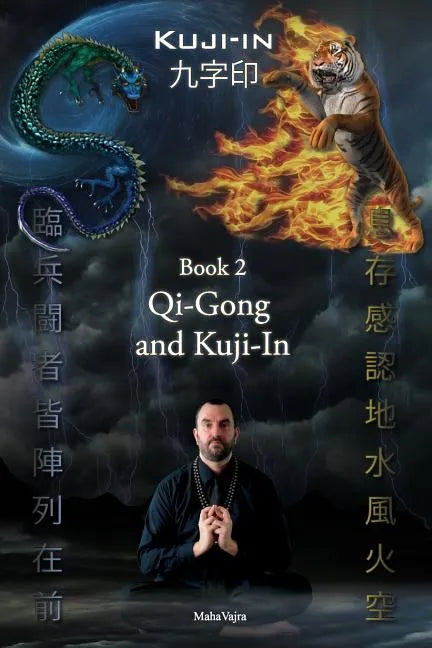 Kuji-In 2: Qi-Gong and Kuji-In - Paperback