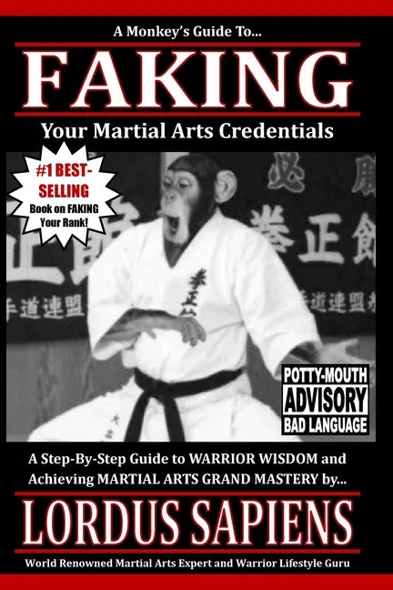 A Monkey's Guide to Faking Your Martial Arts Credentials - Paperback