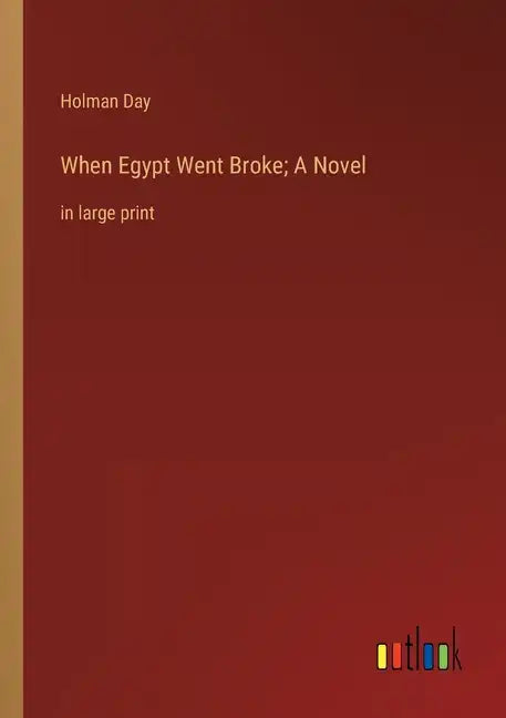 When Egypt Went Broke; A Novel: in large print - Paperback