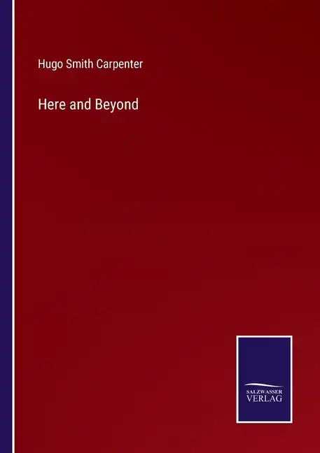 Here and Beyond - Paperback