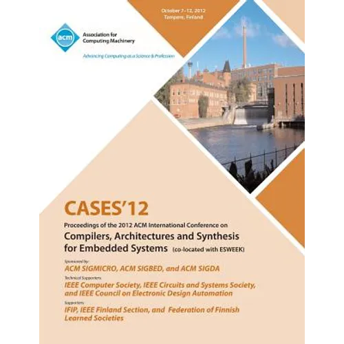 Cases 12 Proceedings of the 2012 ACM International Conference on Compilers, Architectures and Synthesis for Embedded Systems