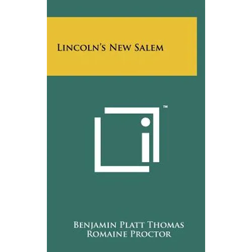 Lincoln's New Salem - Hardcover