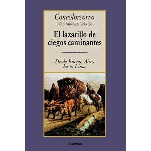 El Lazarillo de Ciegos Caminantes - Paperback