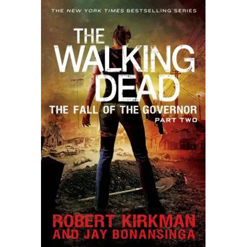 The Walking Dead: The Fall of the Governor: Part Two - Paperback