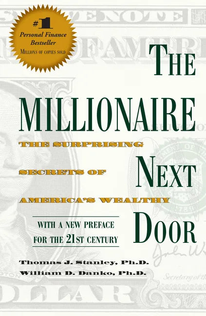 The Millionaire Next Door: The Surprising Secrets of America's Wealthy - Paperback