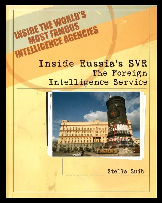 Inside Russia's SVR: The Foreign Intelligence Service - Paperback