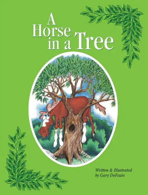 A Horse in a Tree - Hardcover