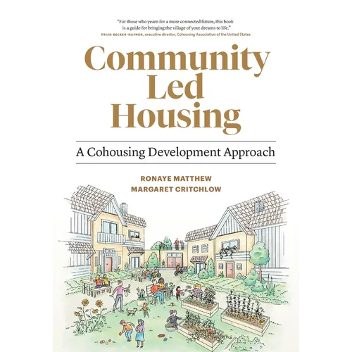 Community Led Housing: A Cohousing Development Approach - Paperback