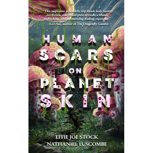 Human Scars on Planet Skin: A Science Fantasy Horror Novel - Paperback