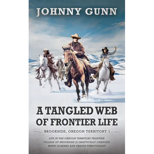 A Tangled Web of Frontier Life - Library Binding