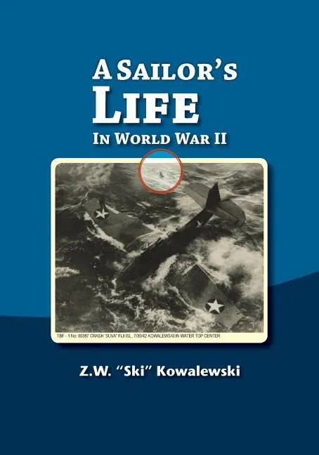 A Sailor's Life: In World War II - Paperback