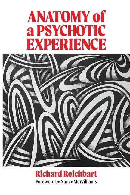Anatomy of a Psychotic Experience - Paperback