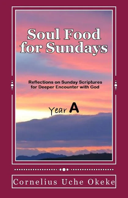 Soul Food for Sundays: Year A - Paperback